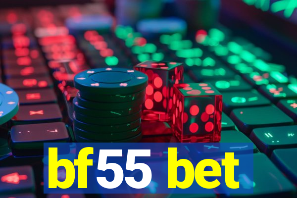 bf55 bet